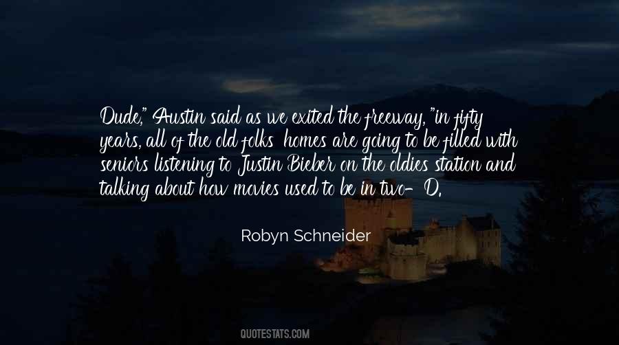 Robyn Schneider Quotes #327685