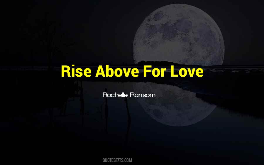 Rochelle Ransom Quotes #153442 Rochelle Ransom Quotes #153442