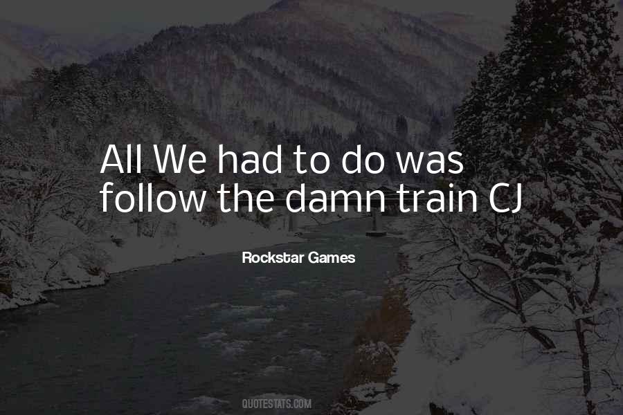 Rockstar Games Quotes #1273068