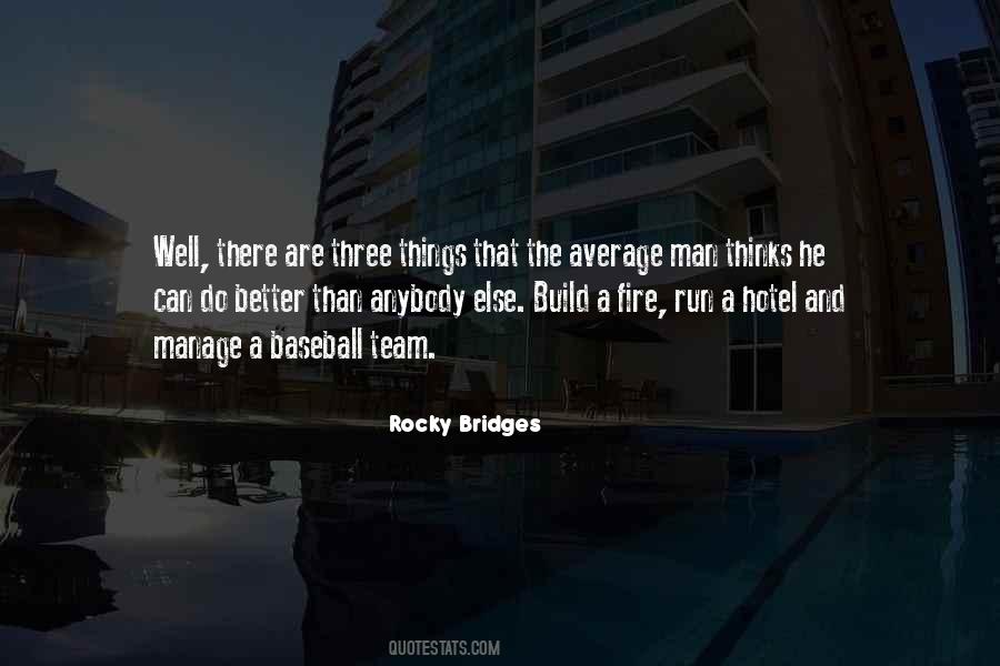 Rocky Bridges Quotes #237681