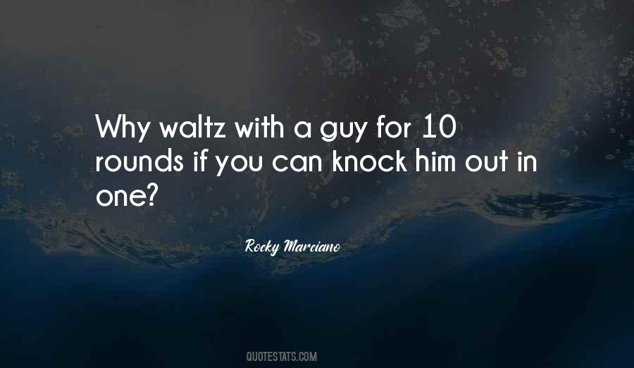 Rocky Marciano Quotes #1518064