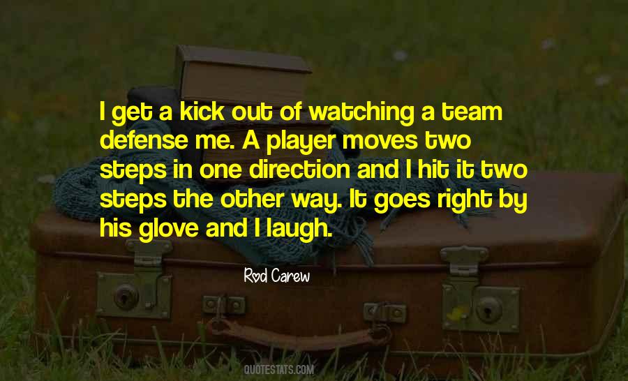 Rod Carew Quotes #1671379