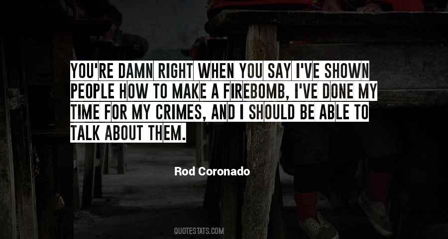 Rod Coronado Quotes #1707283