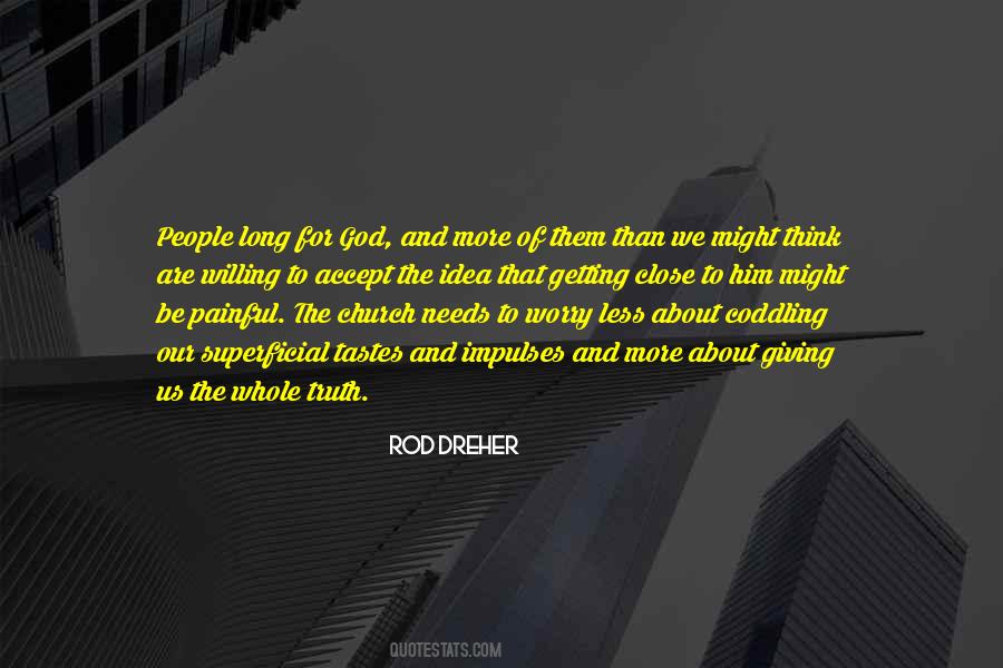 Rod Dreher Quotes #909226