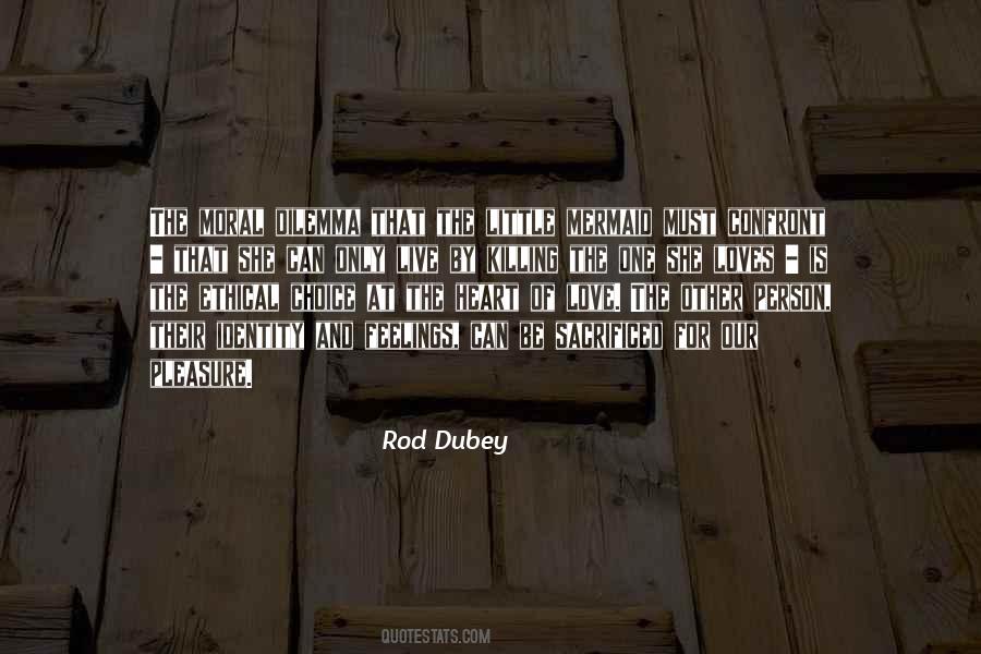 Rod Dubey Quotes #1182032
