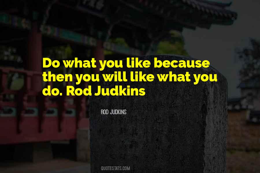 Rod Judkins Quotes #1527723