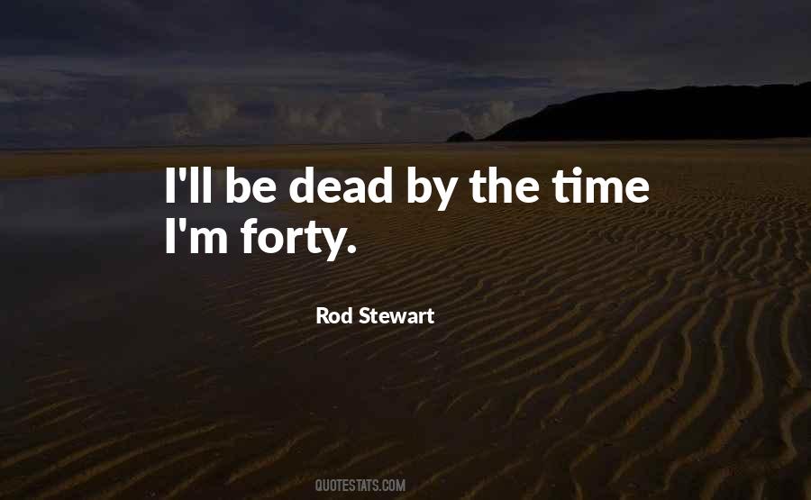 Rod Stewart Quotes #1575496