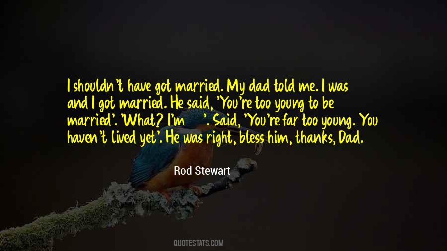 Rod Stewart Quotes #447985