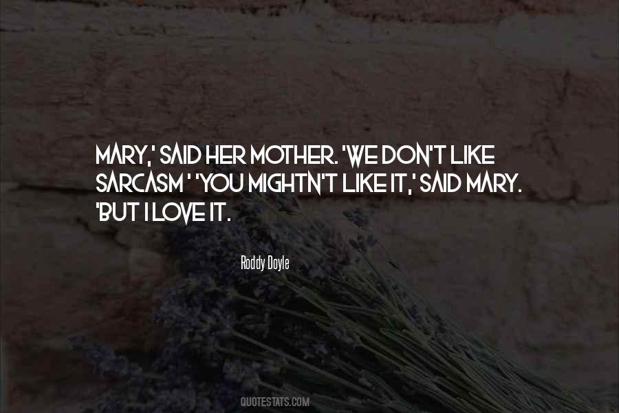 Roddy Doyle Quotes #1604832