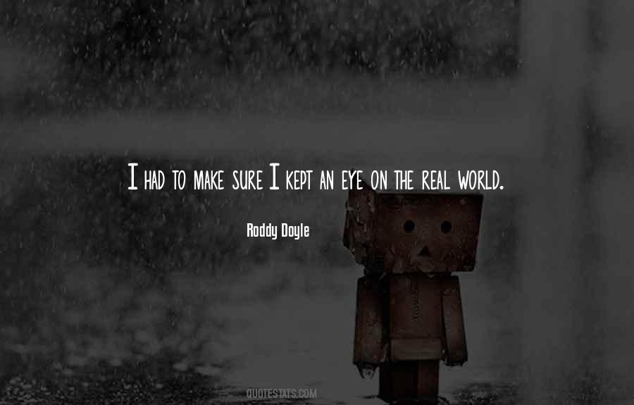 Roddy Doyle Quotes #400764