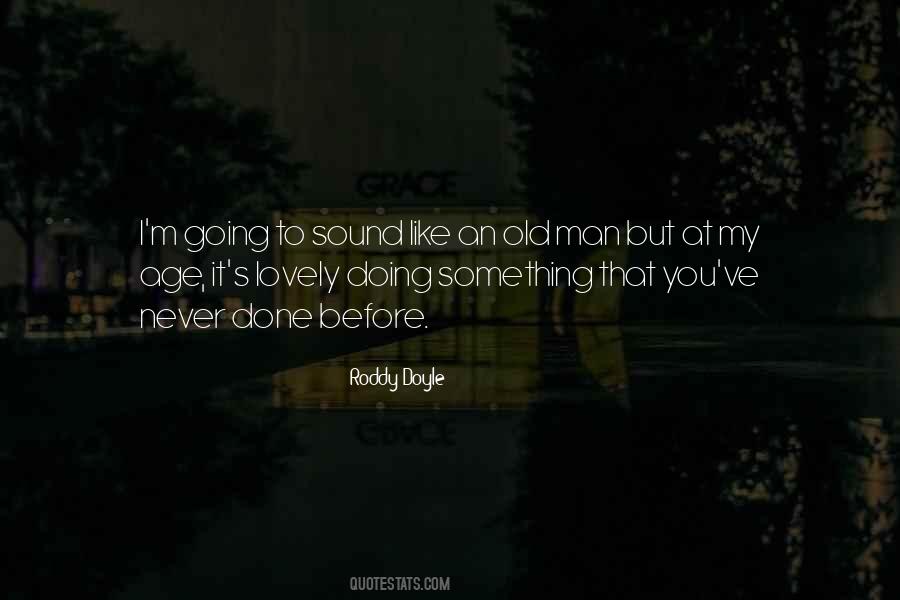 Roddy Doyle Quotes #750872