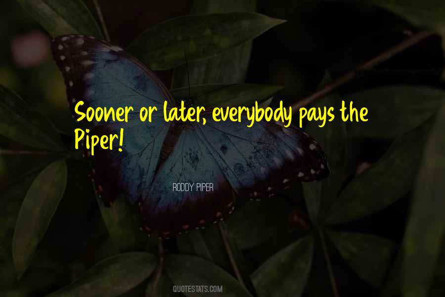 Roddy Piper Quotes #1282507