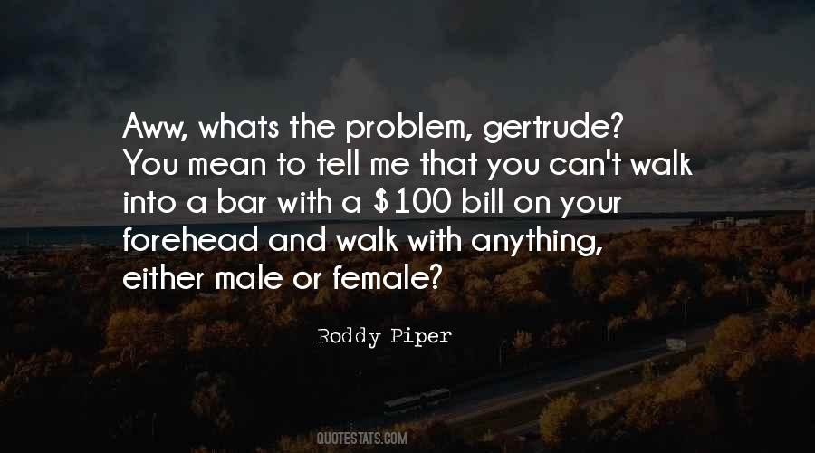 Roddy Piper Quotes #34456