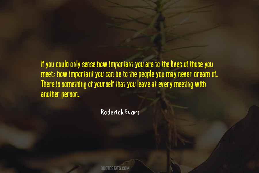 Roderick Evans Quotes #641974