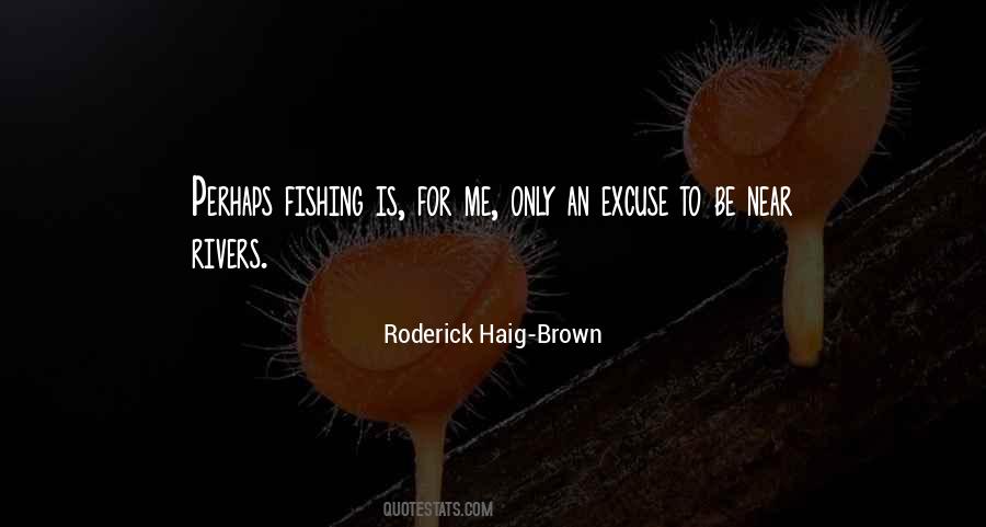 Roderick Haig-Brown Quotes #206574