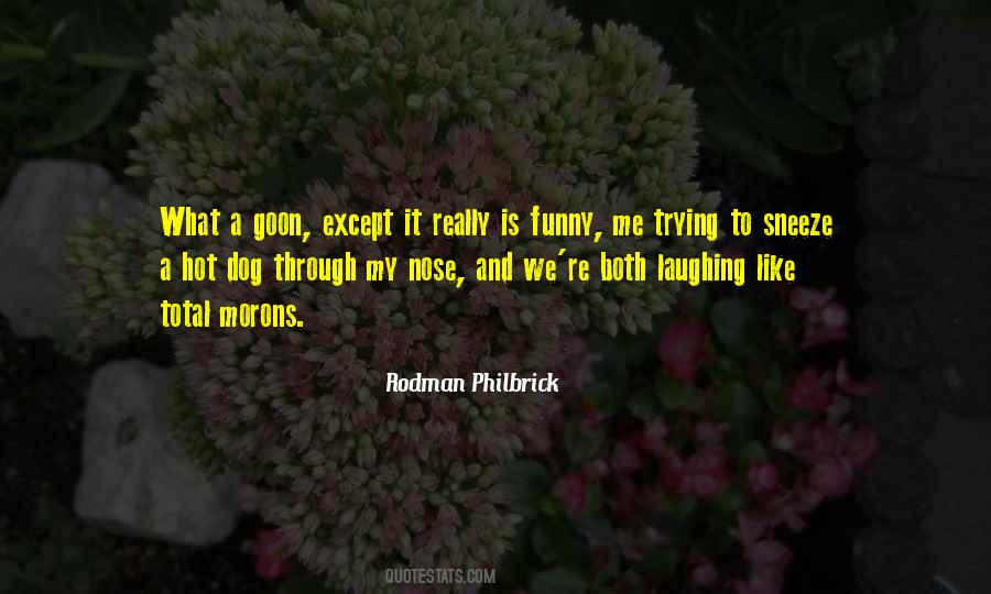 Rodman Philbrick Quotes #1131197