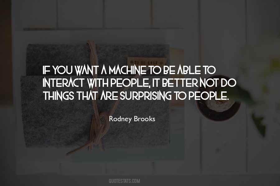 Rodney Brooks Quotes #347709