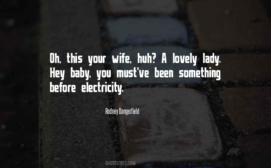 Rodney Dangerfield Quotes #1508432