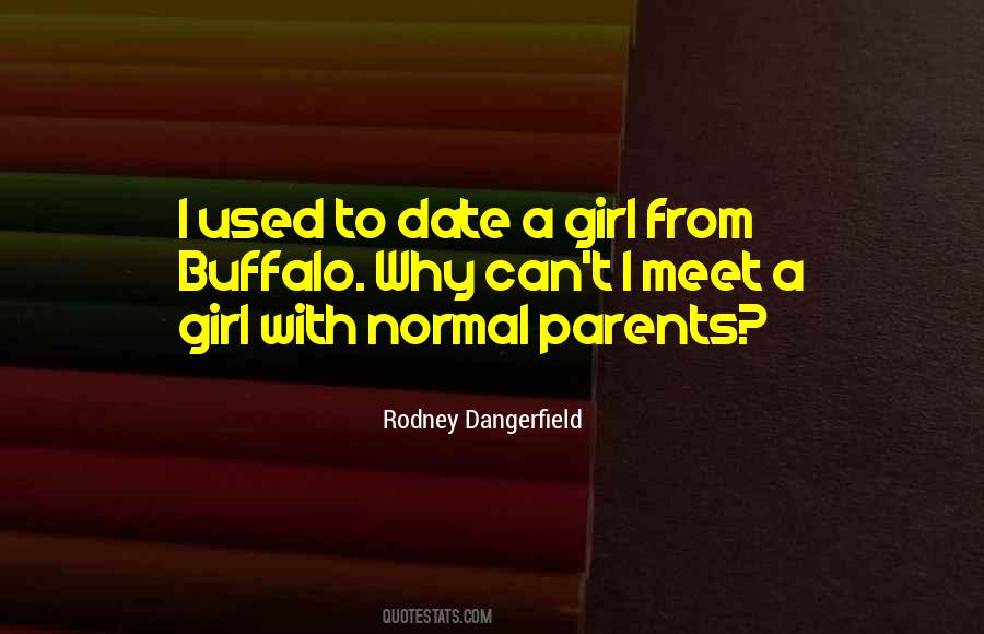 Rodney Dangerfield Quotes #1557675