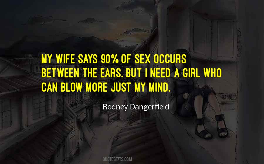 Rodney Dangerfield Quotes #1650893