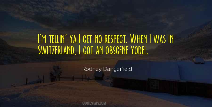 Rodney Dangerfield Quotes #1774125