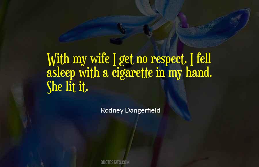 Rodney Dangerfield Quotes #616929