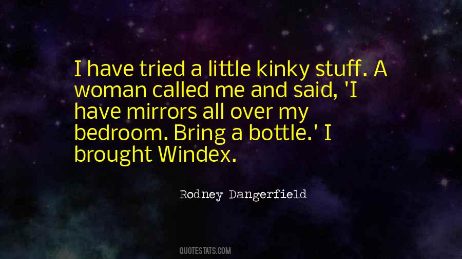 Rodney Dangerfield Quotes #985613