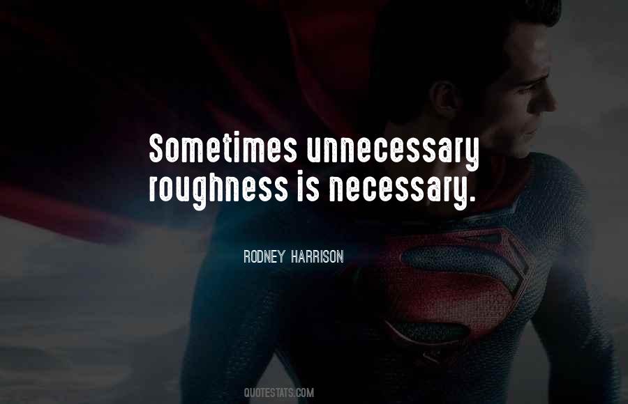 Rodney Harrison Quotes #1337613