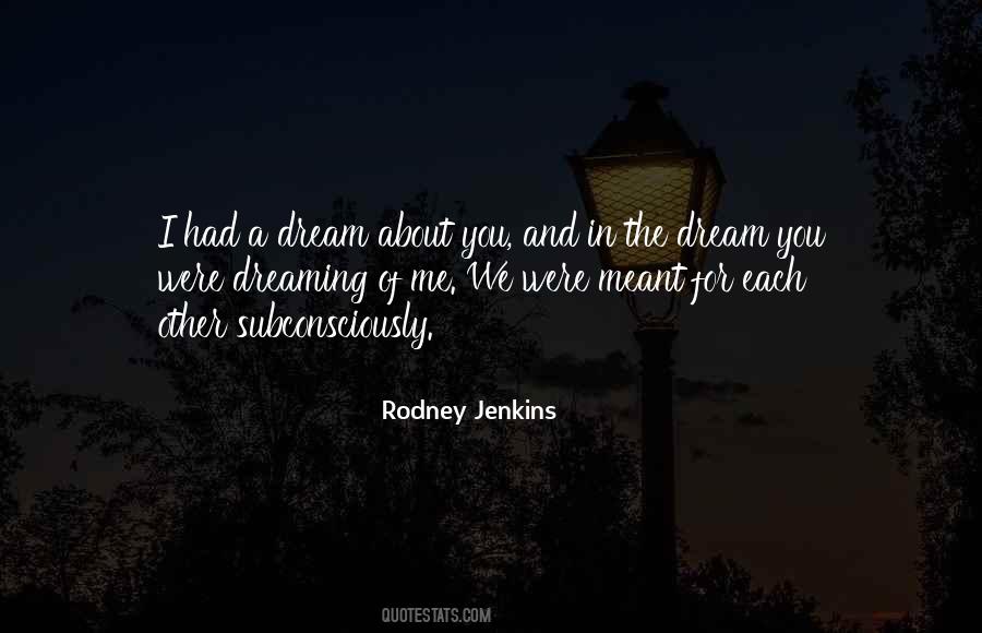 Rodney Jenkins Quotes #812701