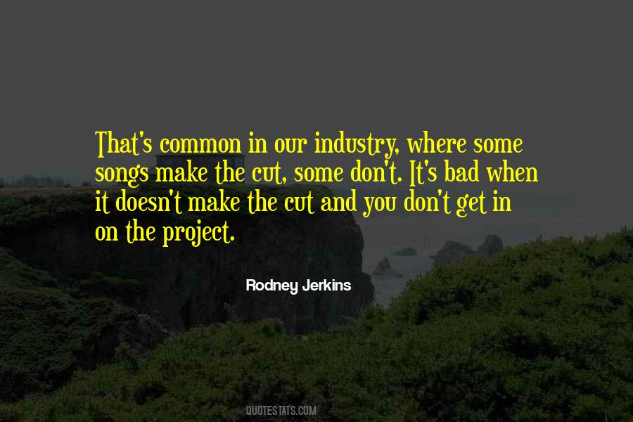 Rodney Jerkins Quotes #1080939