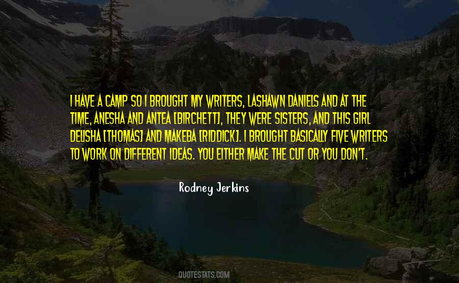 Rodney Jerkins Quotes #223421