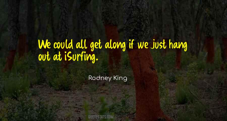 Rodney King Quotes #1540407