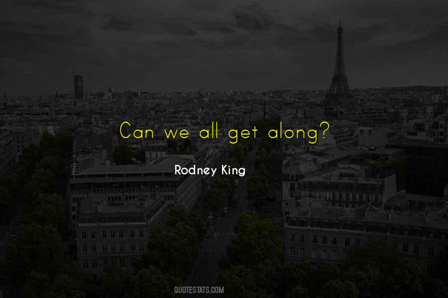 Rodney King Quotes #406919