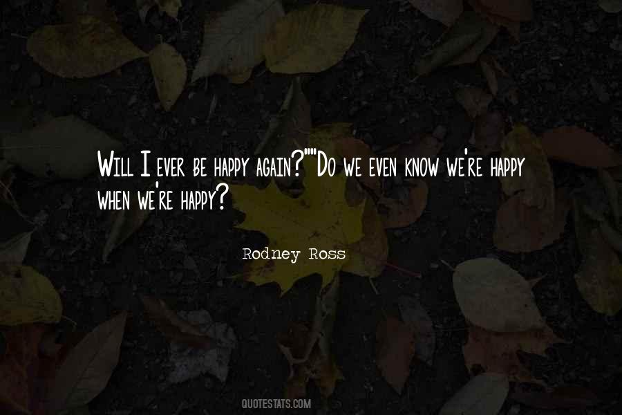 Rodney Ross Quotes #1091140