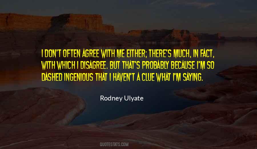Rodney Ulyate Quotes #1590617