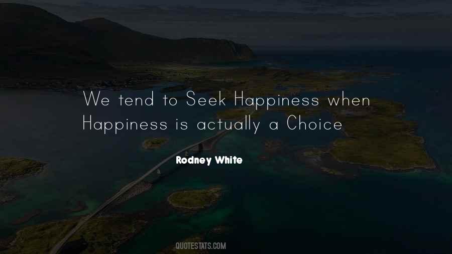 Rodney White Quotes #406275