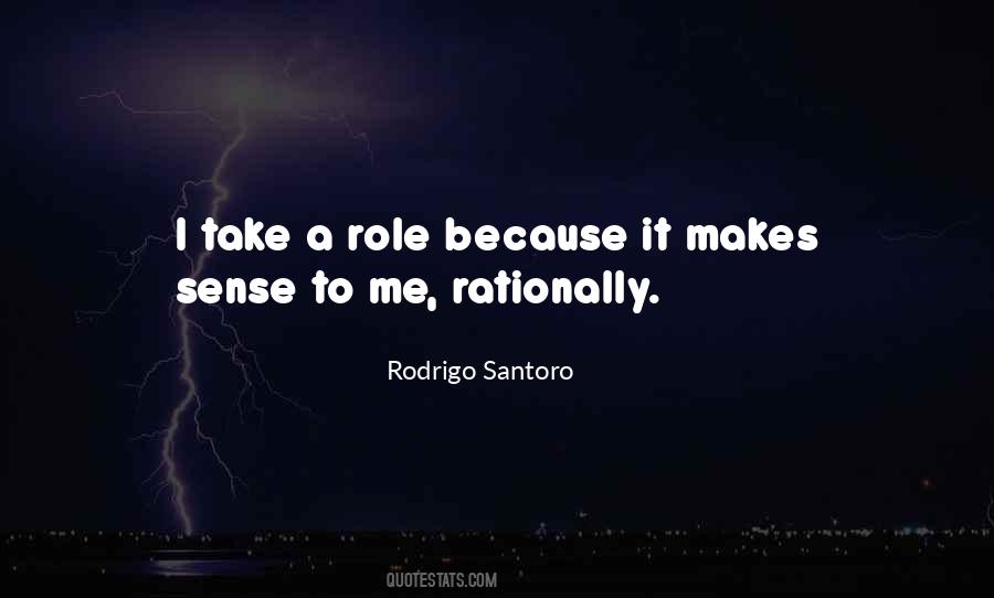 Rodrigo Santoro Quotes #1799929