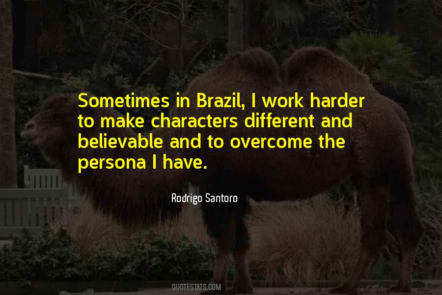 Rodrigo Santoro Quotes #64912