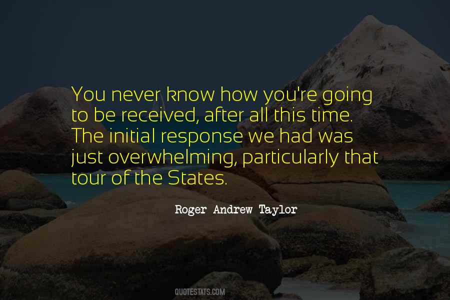 Roger Andrew Taylor Quotes #687153