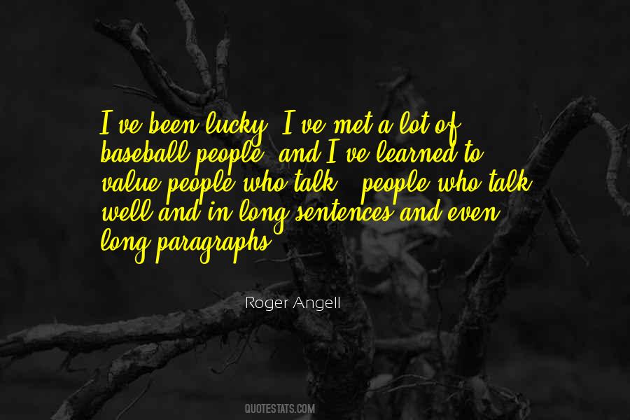 Roger Angell Quotes #1107956
