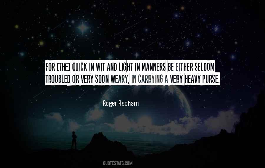Roger Ascham Quotes #1117087