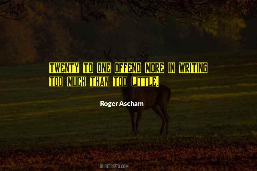 Roger Ascham Quotes #1577108