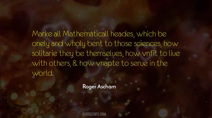 Roger Ascham Quotes #882106