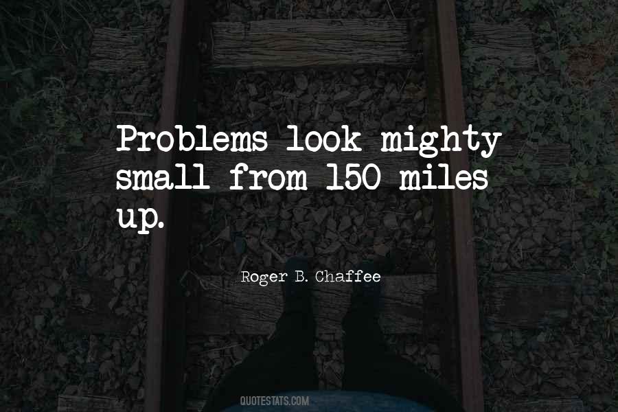 Roger B. Chaffee Quotes #527225 Roger B. Chaffee Quotes #527225