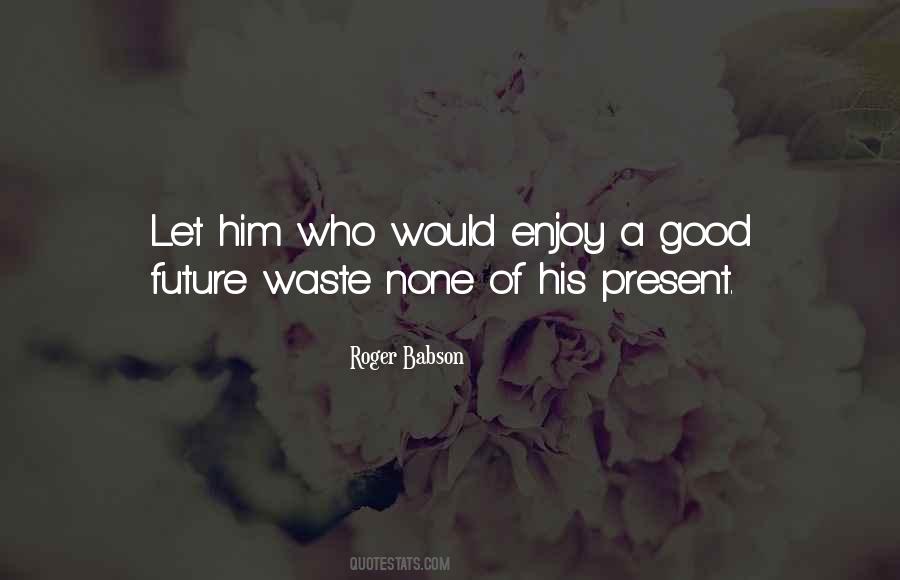 Roger Babson Quotes #1463141