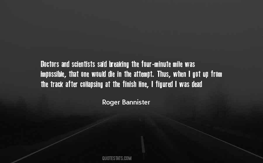 Roger Bannister Quotes #1008006