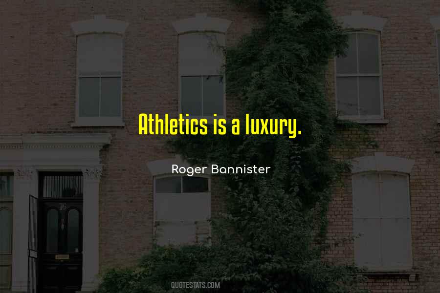 Roger Bannister Quotes #1719515