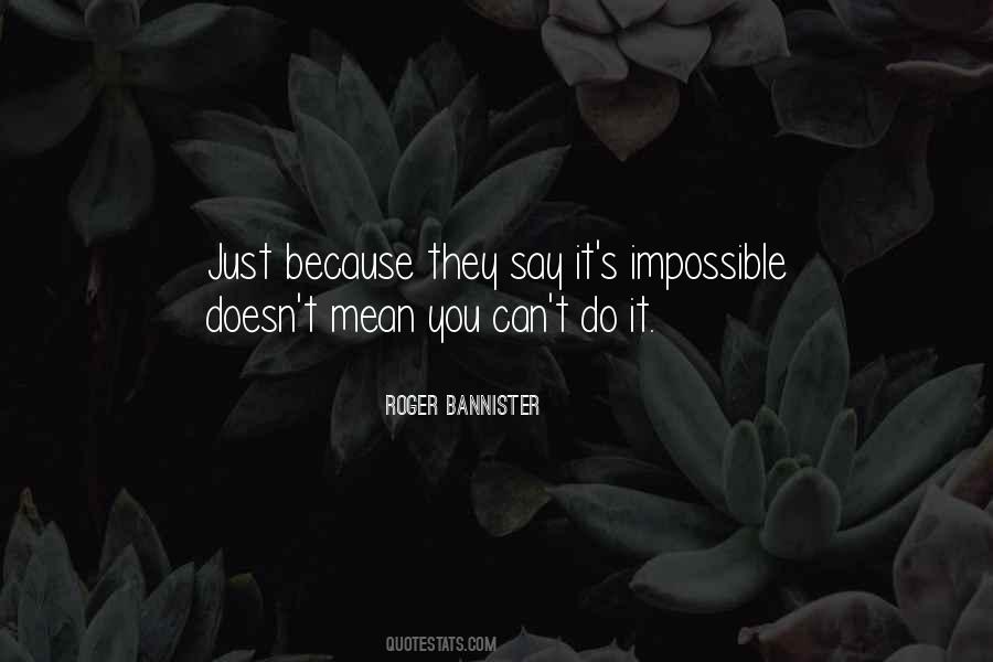 Roger Bannister Quotes #1797548