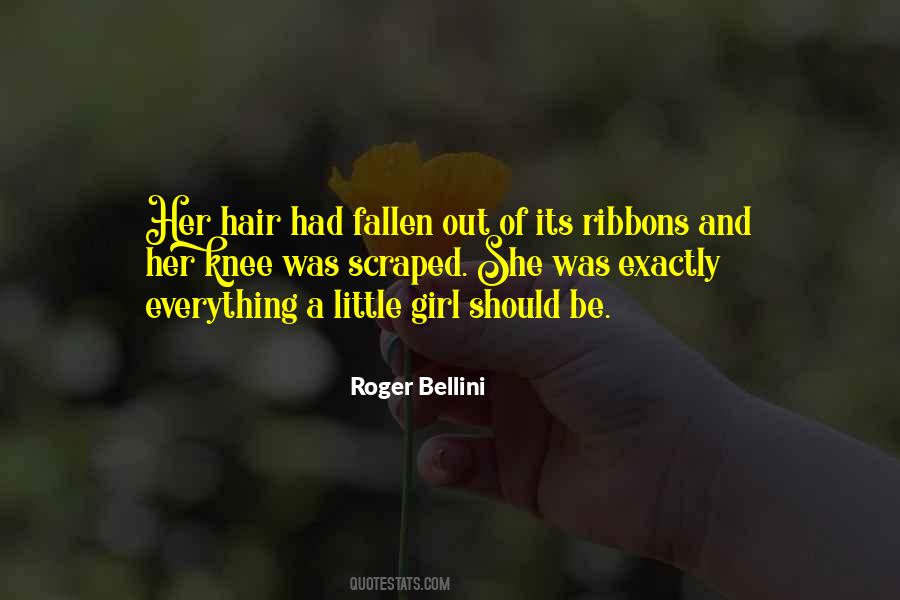 Roger Bellini Quotes #518937