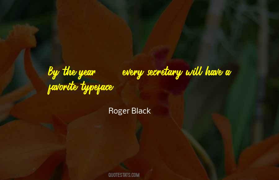 Roger Black Quotes #1610436